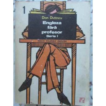 ENGLEZA FARA PROFESOR VOL.1