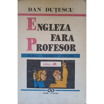 ENGLEZA FARA PROFESOR VOL.2