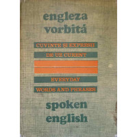 ENGLEZA VORBITA. CUVINTE SI EXPRESII DE UZ CURENT