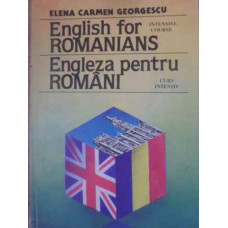 ENGLISH FOR ROMANIANS. ENGLEZA PENTRU ROMANI, CURS INTENSIV