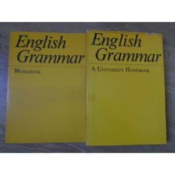 ENGLISH GRAMMAR. A UNIVERSITY HANDBOOK. WORKBOOK VOL.1-2