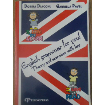 ENGLISH GRAMMAR FOR YOU! THEORY AND EXERCISES WITH KEY