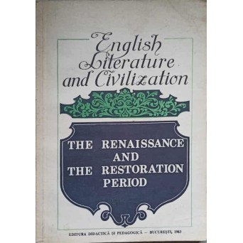 ENGLISH LITERATURE AND CIVILIZATION. THE RENAISSANCE AND THE RESTORATION PERIOD