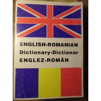 ENGLISH-ROMANIAN DICTIONARY. DICTIONAR ROMAN-ENGLEZ