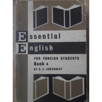 ESSENTIAL ENGLISH FOR FOREIGN STUDENTS, BOOK 4 ESSENTIAL ENGLISH FOR FOREIGN STUDENTS, BOOK 4