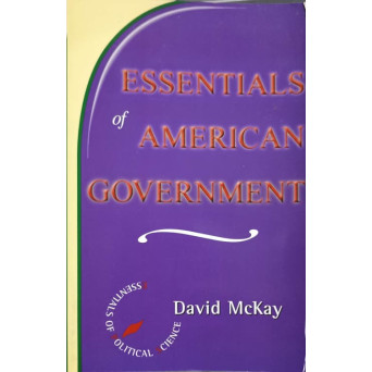 ESSENTIALS OF AMERICAN GOVERNMENT