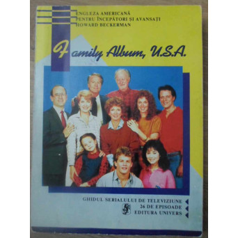 FAMILY ALBUM, U.S.A. ENGLEZA AMERICANA PENTRU INCEPATORI SI AVANSATI