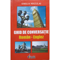 GHID DE CONVERSATIE ROMAN-ENGLEZ GHID DE CONVERSATIE ROMAN-ENGLEZ