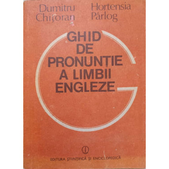 GHID DE PRONUNTIE A LIMBII ENGLEZE