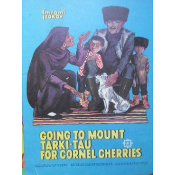 GOING TO MOUNT TARKI-TAU FOR CORNEL CHERRIES