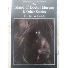 ISLAND OF DOCTOR MOREAU AND OTHER STORIES