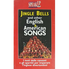 JINGLE BELLS AND OTHER ENGLISH & AMERICAN SONGS