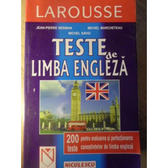 LAROUSSE. TESTE DE LIMBA ENGLEZA