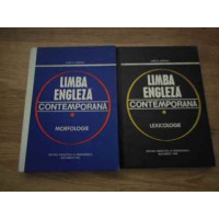LIMBA ENGLEZA CONTEMPORANA VOL.1-2 MORFOLOGIE, LEXICOLOGIE LIMBA ENGLEZA CONTEMPORANA VOL.1-2 MORFOLOGIE, LEXICOLOGIE
