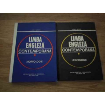 LIMBA ENGLEZA CONTEMPORANA VOL.1-2 MORFOLOGIE, LEXICOLOGIE