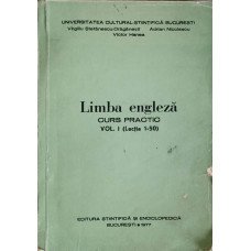 LIMBA ENGLEZA CURS PRACTIC VOL. 1 (LECTIA 1-50)