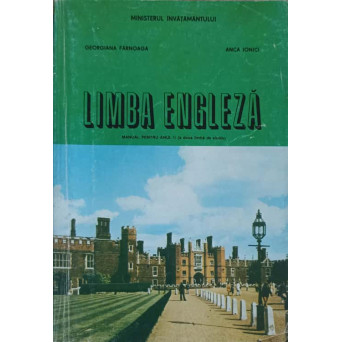 LIMBA ENGLEZA. MANUAL PENTRU ANU II (A DOUA LIMBA DE STUDIU)