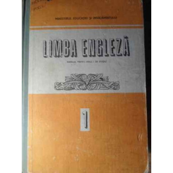 LIMBA ENGLEZA, MANUAL PENTRU ANUL I DE STUDIU
