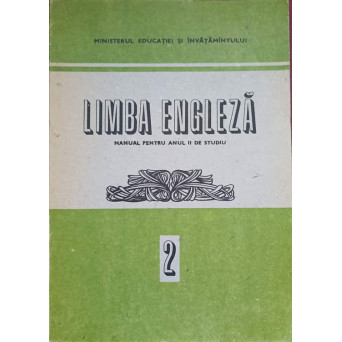 LIMBA ENGLEZA. MANUAL PENTRU ANUL II DE STUDIU