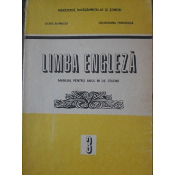 LIMBA ENGLEZA. MANUAL PENTRU ANUL III DE STUDIU