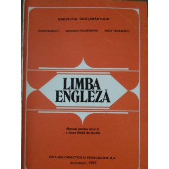 LIMBA ENGLEZA. MANUAL PENTRU ANUL V, A DOUA LIMBA DE STUDIU