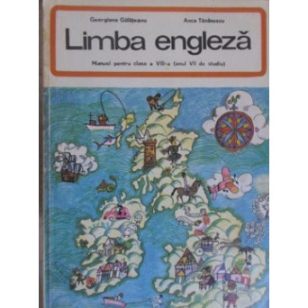 LIMBA ENGLEZA, MANUAL PENTRU CLASA A VIII-A (ANUL VII DE STUDIU)