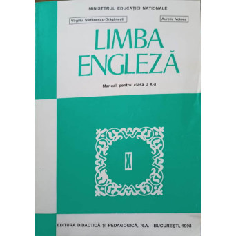 LIMBA ENGLEZA. MANUAL PENTRU CLASA A X-A