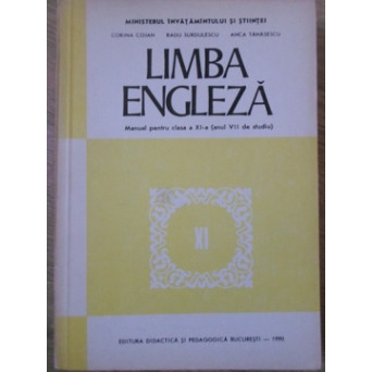 LIMBA ENGLEZA MANUAL PENTRU CLASA A XI-A (ANUL VII DE STUDIU)