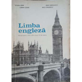 LIMBA ENGLEZA. MANUAL PENTRU CLASA A XI-A (ANUL VII DE STUDIU)