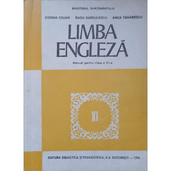 LIMBA ENGLEZA. MANUAL PENTRU CLASA A XI-A