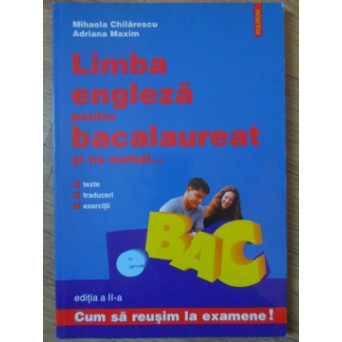 LIMBA ENGLEZA PENTRU BACALAUREAT SI NU NUMAI...
