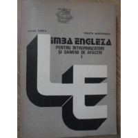 LIMBA ENGLEZA PENTRU INTREPRINZATORI SI OAMENI DE AFACERI VOL.1 LIMBA ENGLEZA PENTRU INTREPRINZATORI SI OAMENI DE AFACERI VOL.1