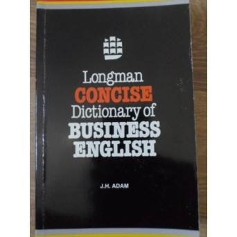 LONGMAN CONCISE DICTIONARY OF BUSINESS ENGLISH
