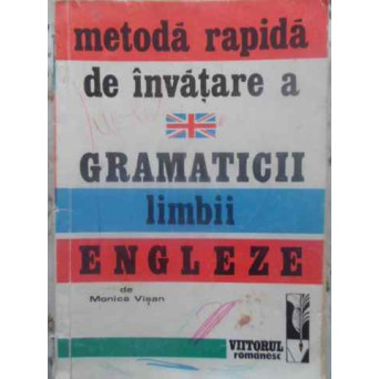 METODA RAPIDA DE INVATARE A GRAMATICII LIMBII ENGLEZE