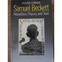 SAMUEL BECKETT REPETITION, THEORY AND TEXT SAMUEL BECKETT REPETITION, THEORY AND TEXT