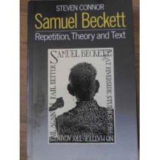 SAMUEL BECKETT REPETITION, THEORY AND TEXT