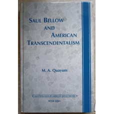 SAUL BELLOW AND AMERICAN TRANSCENDENTALISM