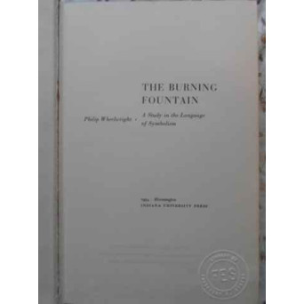 THE BURNING FOUNTAIN. A STUDY IN THE LANGUAGE OF SYMBOLISM