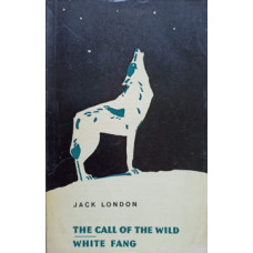 THE CALL OF THE WILD. WHITE FANG