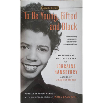 TO BE YOUNG, GIFTED AND BLACK