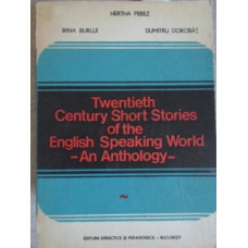 TWENTIETH CENTURY SHORT STORIES OF THE ENGLISH SPEAKING WORLD. AN ANTHOLOGY