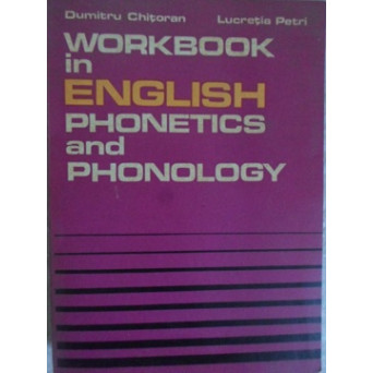 WORKBOOK IN ENGLISH PHONETICS AND PHONOLOGY