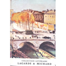 XX-E SIECLE COLLECTION LITTERAIRE LAGARDE & MICHARD