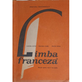 LIMBA FRANCEZA, MANUAL PENTRU ANUL V DE STUDIU