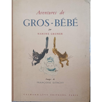 AVENTURES DE GROS-BEBE