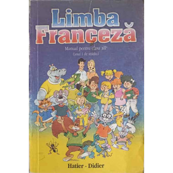LIMBA FRANCEZA. MANUAL PENTRU CLASA A II-A (ANUL I DE STUDIU)