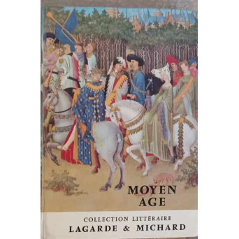 MOYEN AGE. LES GRANDS AUTEURS FRANCAIS DU PROGRAMME VOL.1