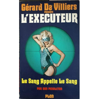 LE SANG APPELLE LE SANG