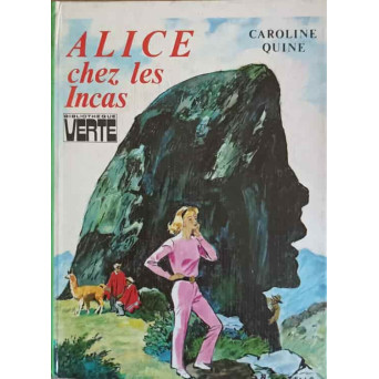 ALICE CHEZ LES INCAS