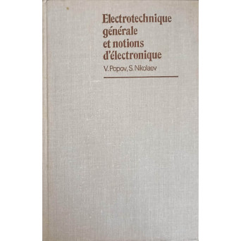 ELECTROTECHNIQUE GENERALE ET NOTIONS D'ELECTRONIQUE